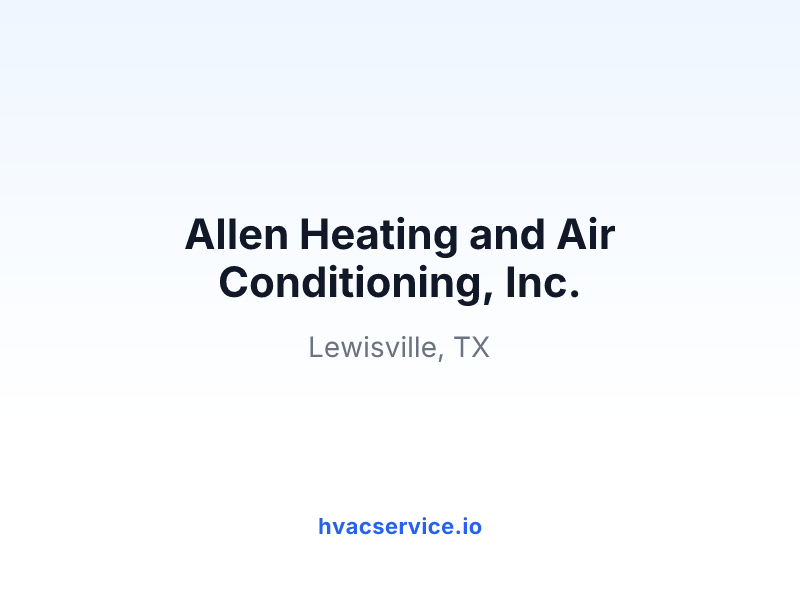 Allen Heating and Air Conditioning, Inc.