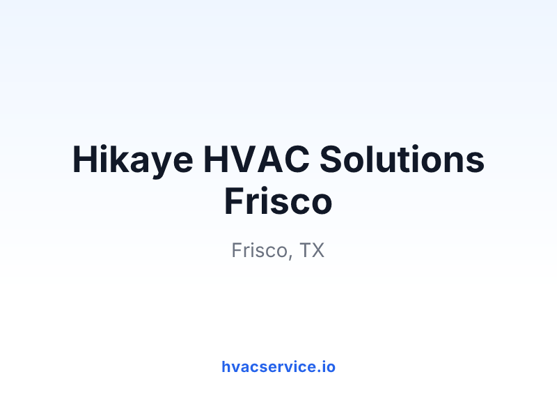 Hikaye HVAC Solutions Frisco