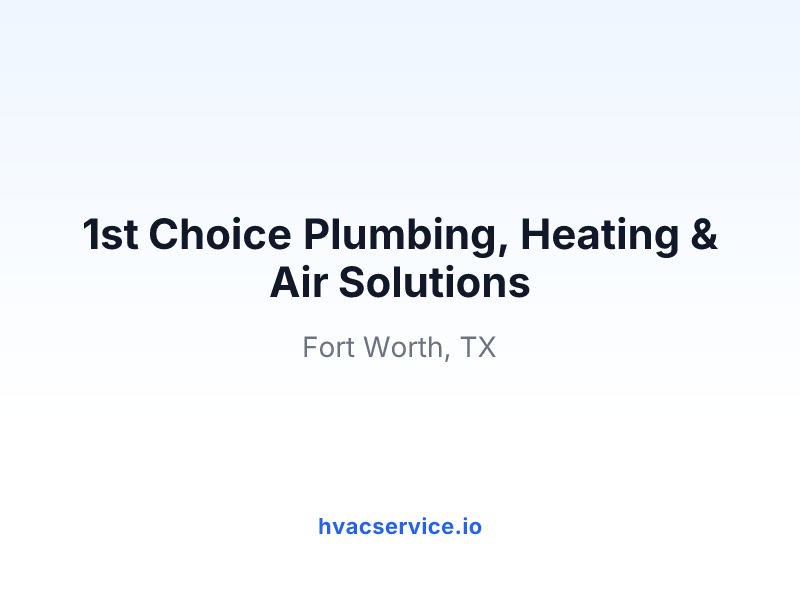 1st Choice Plumbing, Heating & Air Solutions