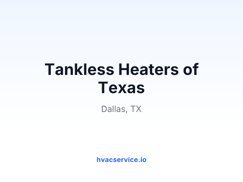Tankless Heaters of Texas