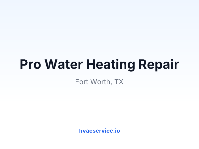 Pro Water Heating Repair