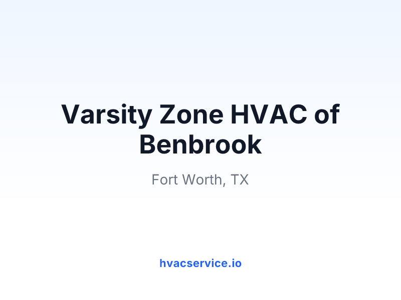 Varsity Zone HVAC of Benbrook