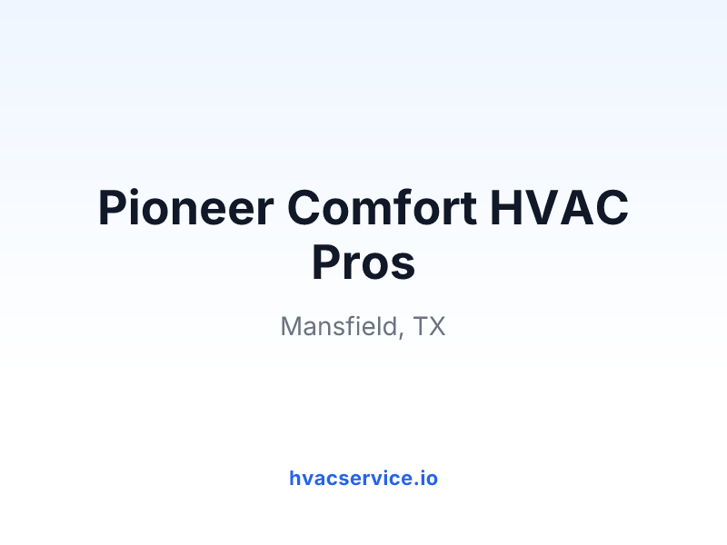 Pioneer Comfort HVAC Pros