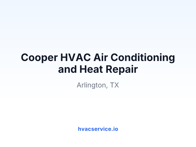 Cooper HVAC Air Conditioning and Heat Repair