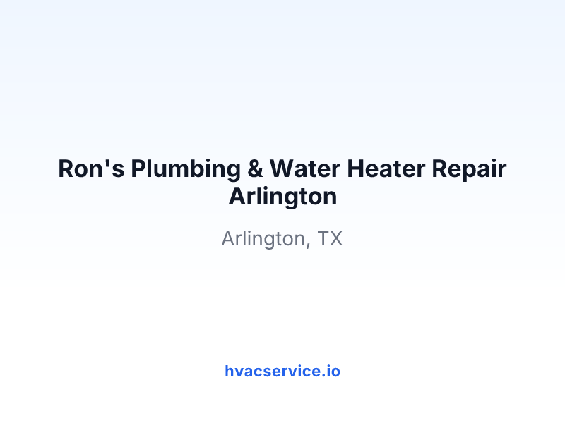 Ron's Plumbing & Water Heater Repair Arlington