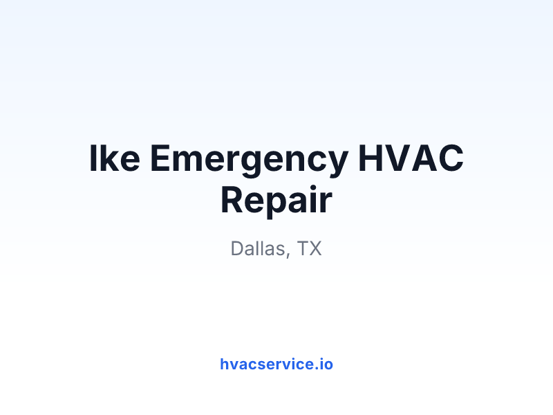 Ike Emergency HVAC Repair