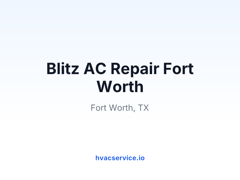 Blitz AC Repair Fort Worth