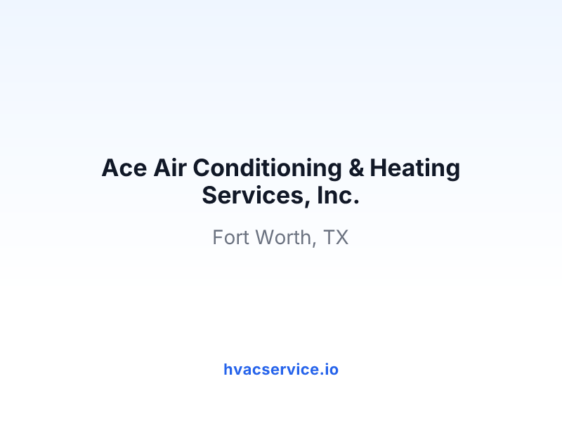 Ace Air Conditioning & Heating Services, Inc.