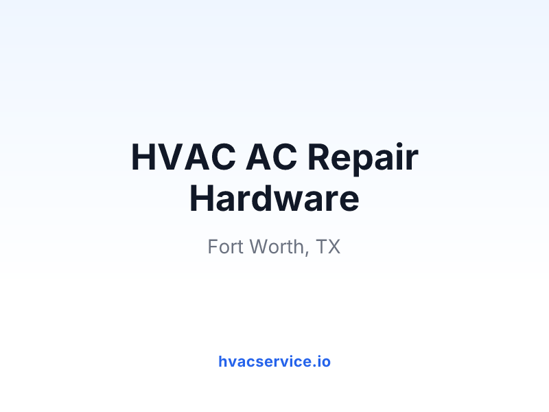HVAC AC Repair Hardware