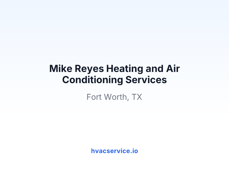 Mike Reyes Heating and Air Conditioning Services