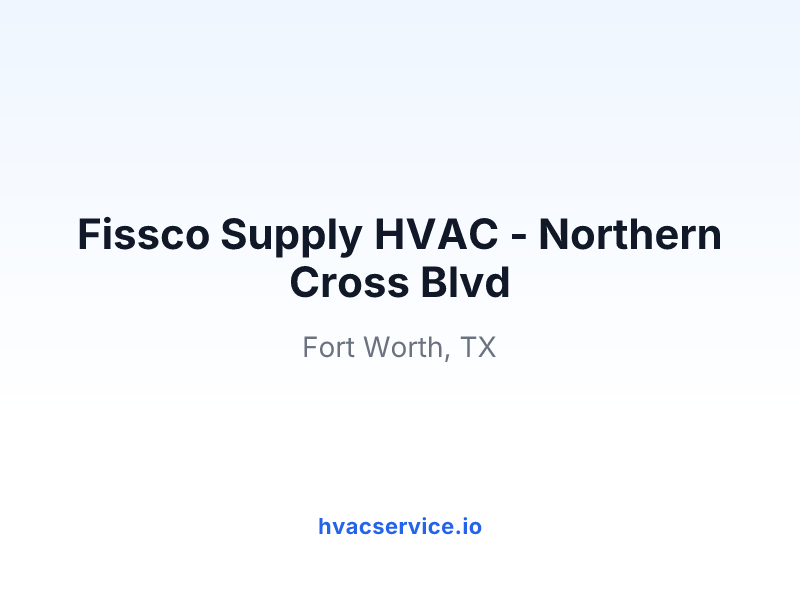 Fissco Supply HVAC - Northern Cross Blvd