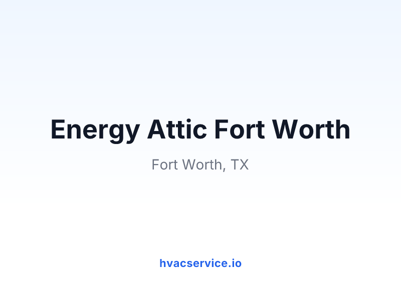 Energy Attic Fort Worth