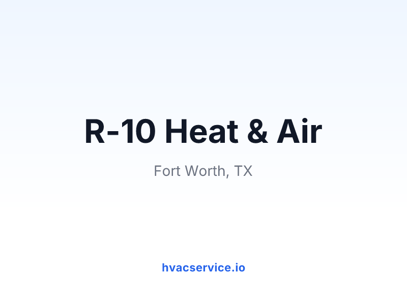 R-10 Heat & Air