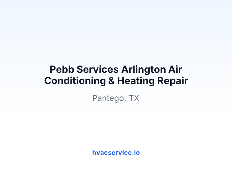 Pebb Services Arlington Air Conditioning & Heating Repair