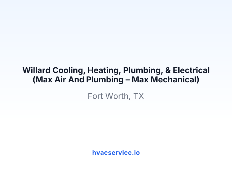Willard Cooling, Heating, Plumbing, & Electrical (Max Air And Plumbing – Max Mechanical)