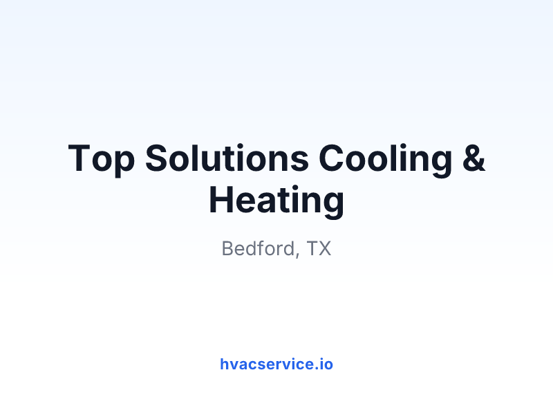 Top Solutions Cooling & Heating
