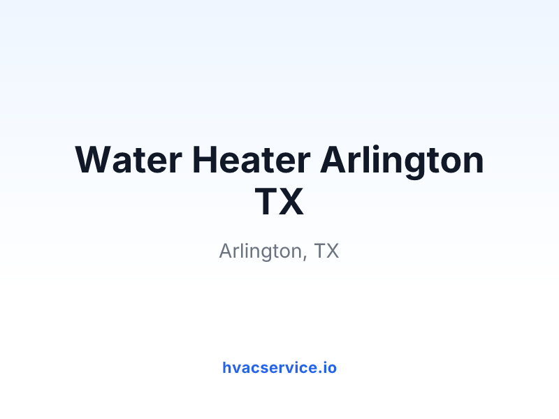 Water Heater Arlington TX