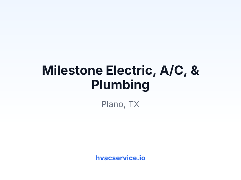 Milestone Electric, A/C, & Plumbing