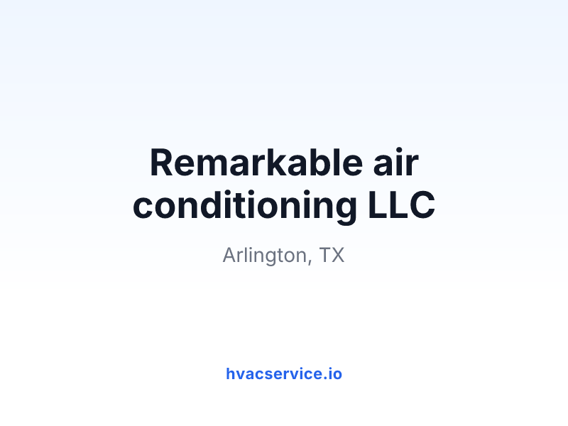 Remarkable air conditioning LLC