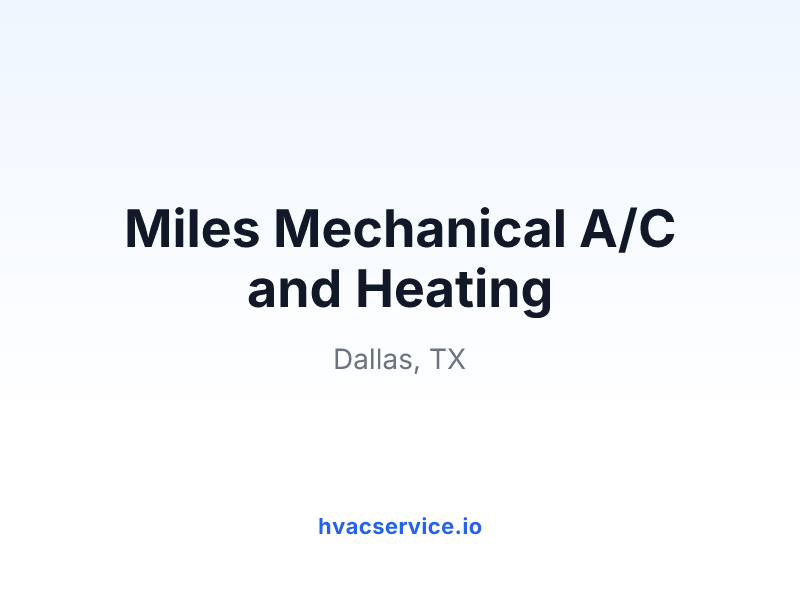 Miles Mechanical A/C and Heating