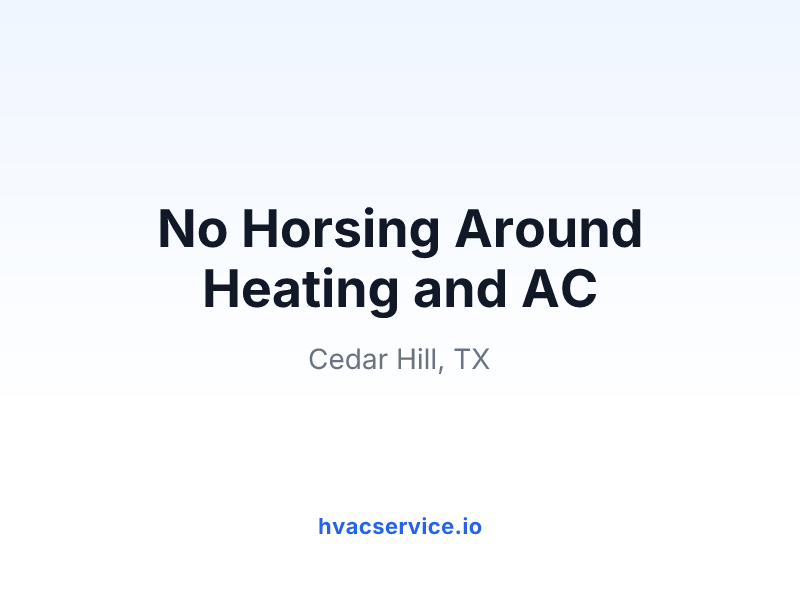 No Horsing Around Heating and AC