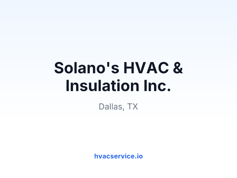 Solano's HVAC & Insulation Inc.