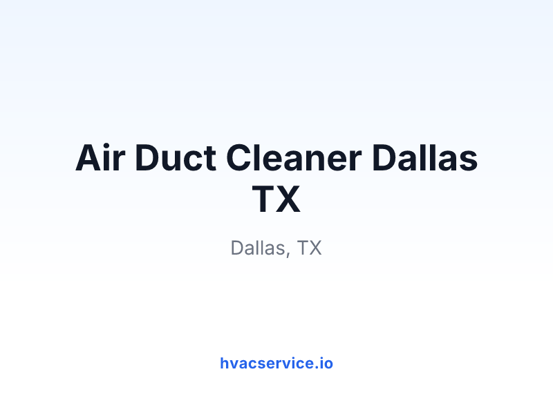 Air Duct Cleaner Dallas TX