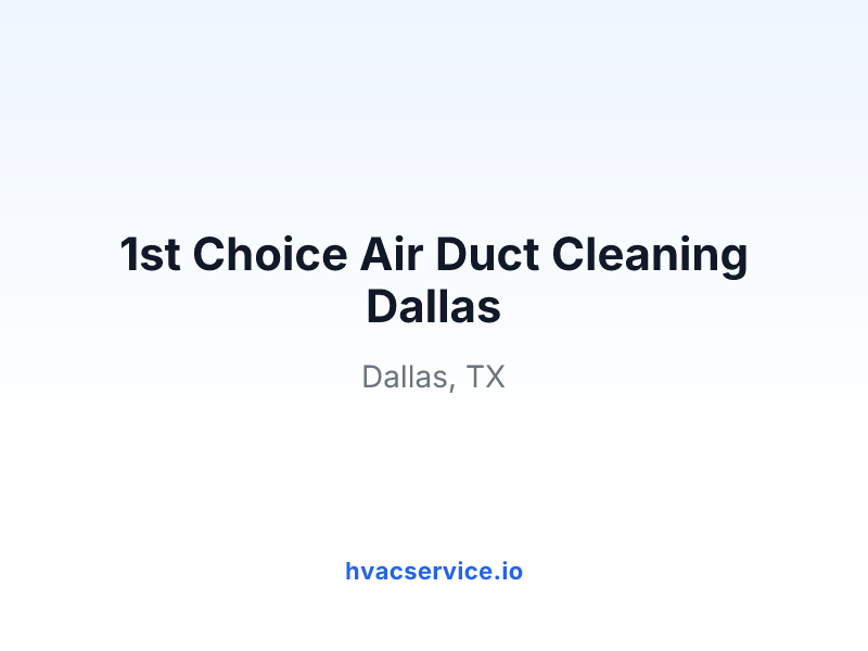 1st Choice Air Duct Cleaning Dallas