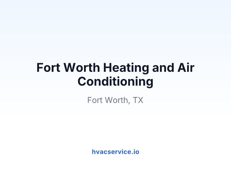 Fort Worth Heating and Air Conditioning