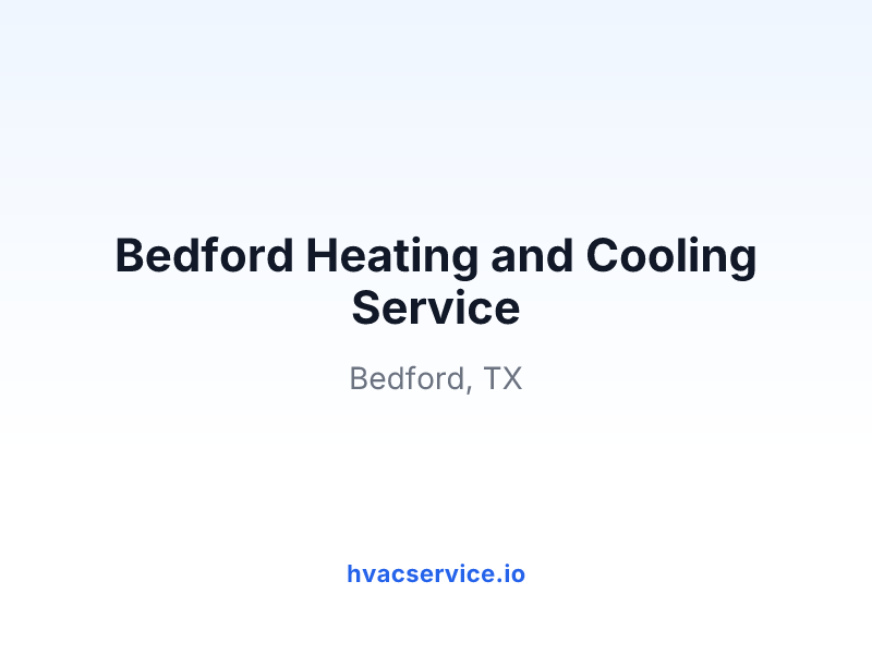 Bedford Heating and Cooling Service