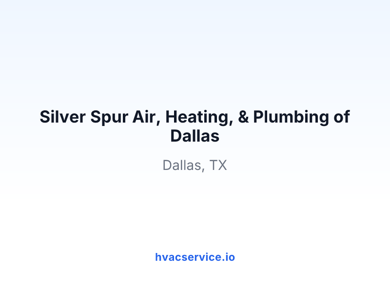 Silver Spur Air, Heating, & Plumbing of Dallas
