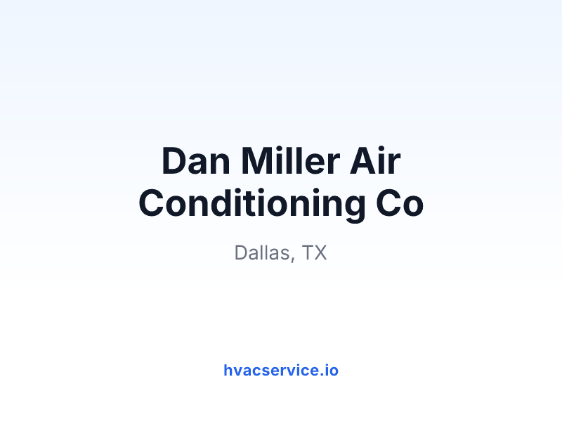 Dan Miller Air Conditioning Co
