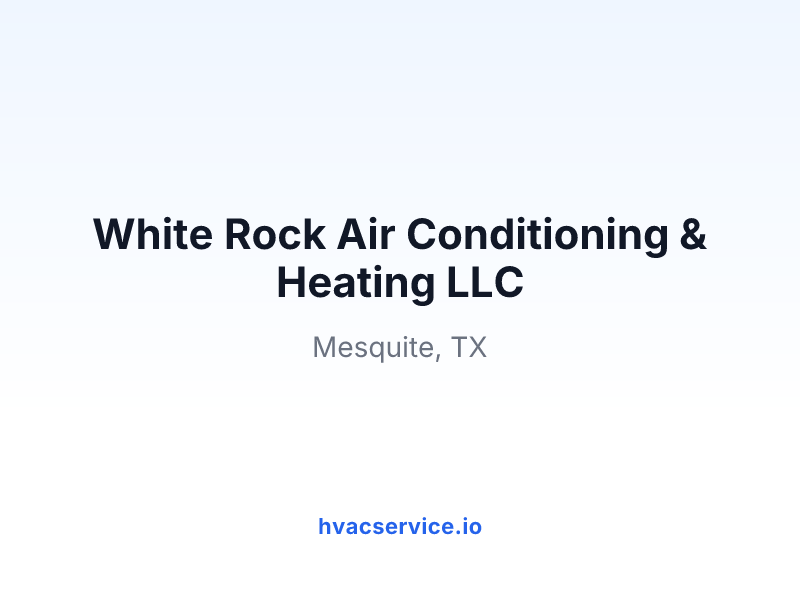 White Rock Air Conditioning & Heating LLC