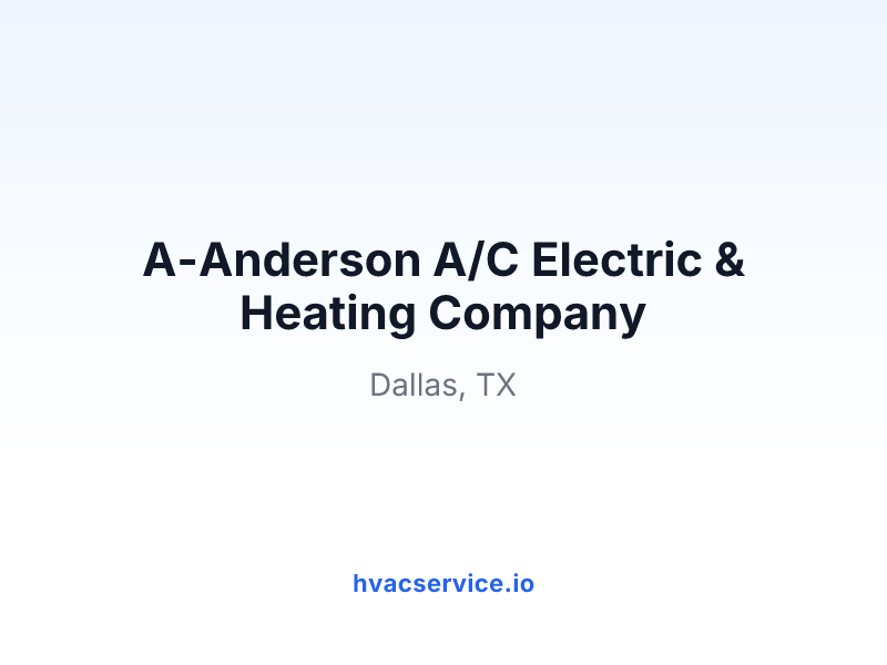 A-Anderson A/C Electric & Heating Company