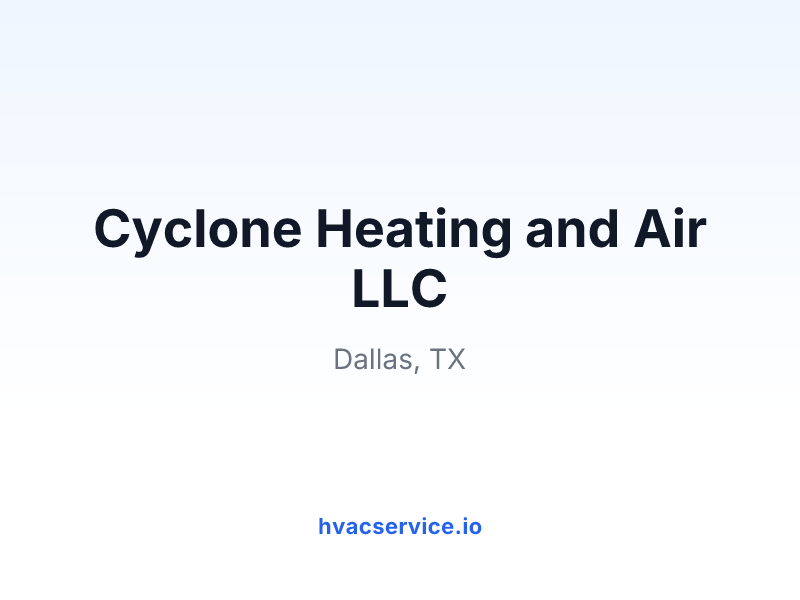 Cyclone Heating and Air LLC