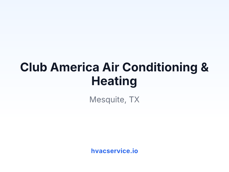 Club America Air Conditioning & Heating