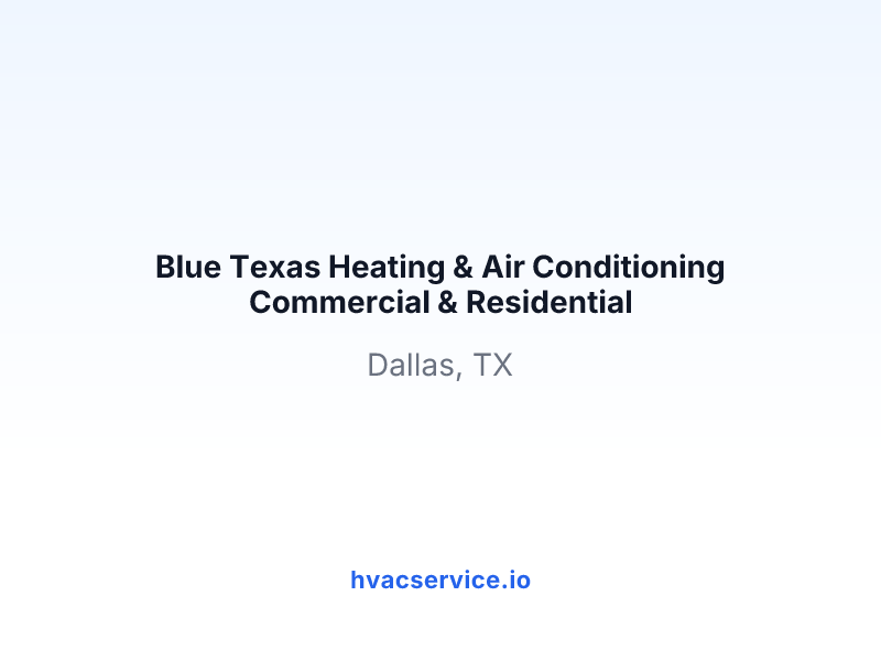Blue Texas Heating & Air Conditioning LLC.