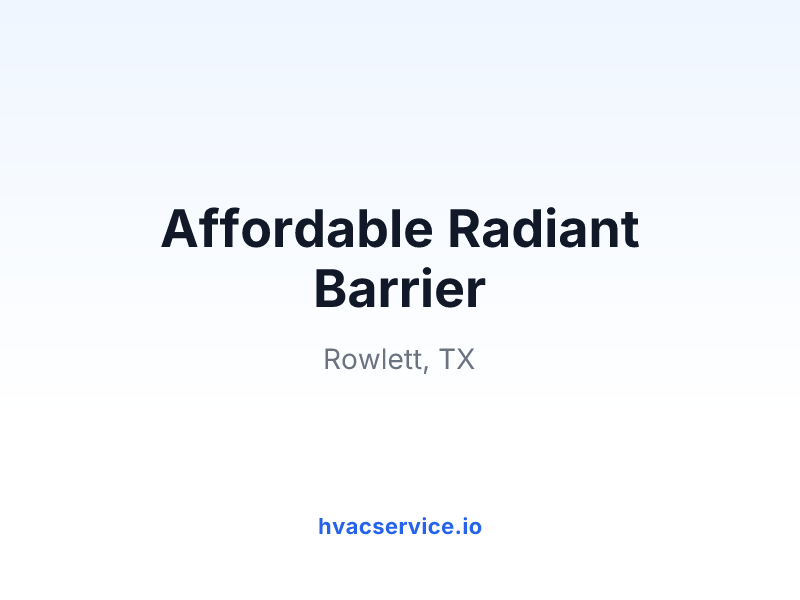 Affordable Radiant Barrier