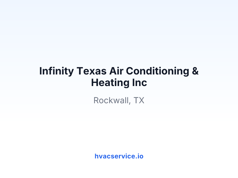 Infinity Texas Air Conditioning & Heating Inc