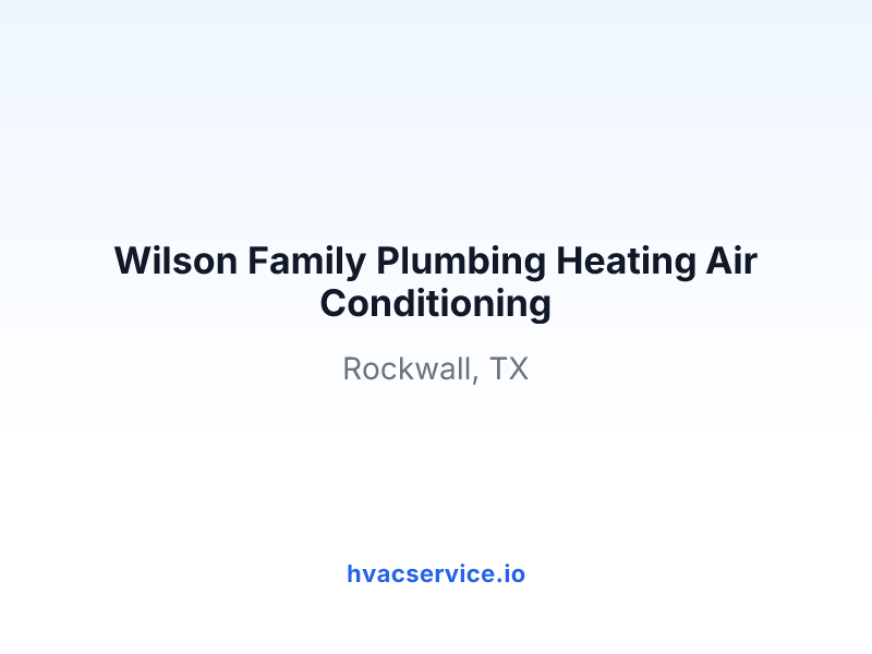 Wilson Family Plumbing Heating Air Conditioning