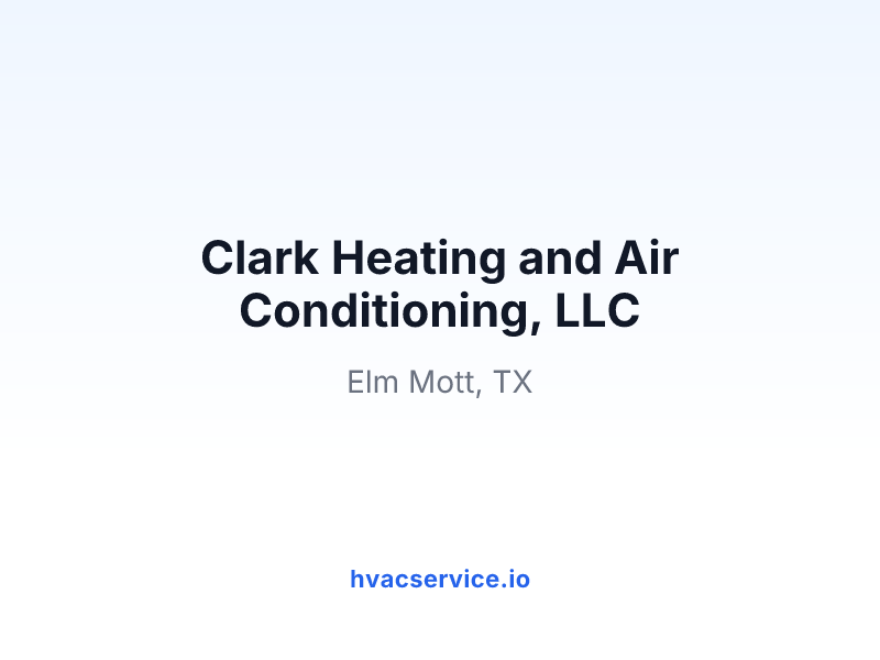 Clark Heating and Air Conditioning, LLC