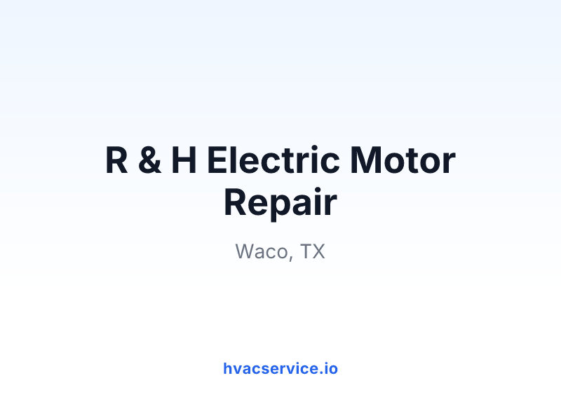 R & H Electric Motor Repair