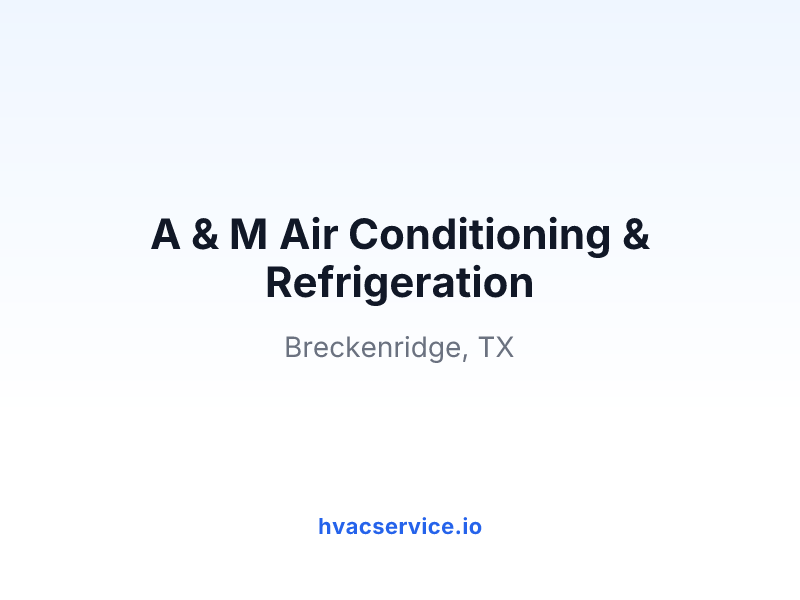 A & M Air Conditioning & Refrigeration