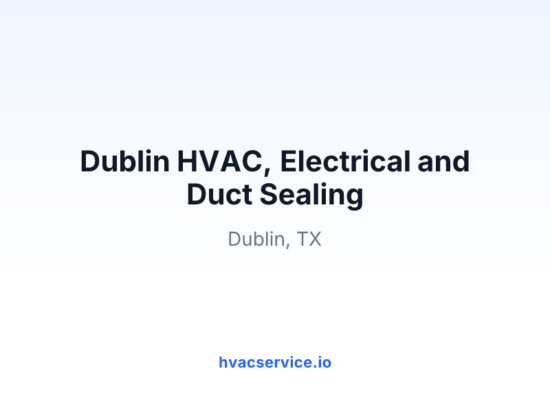Dublin HVAC, Electrical and Duct Sealing