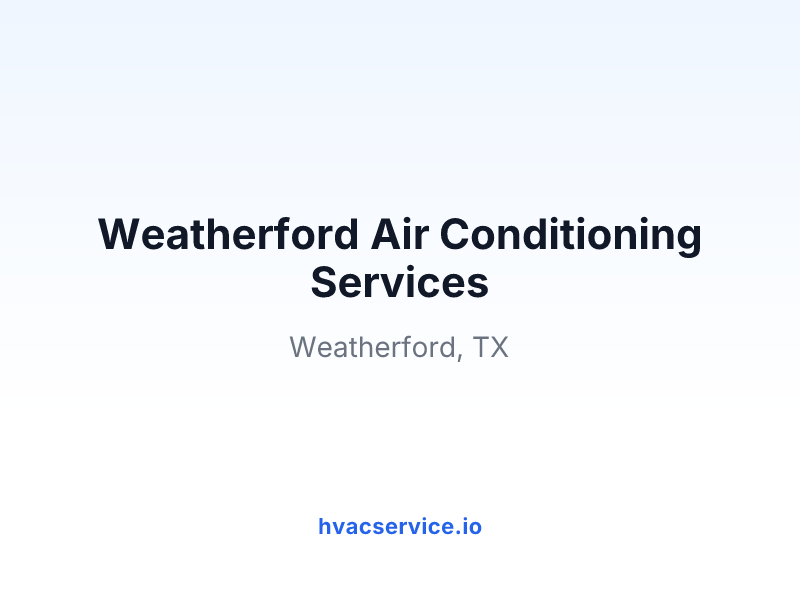 Weatherford Air Conditioning Services