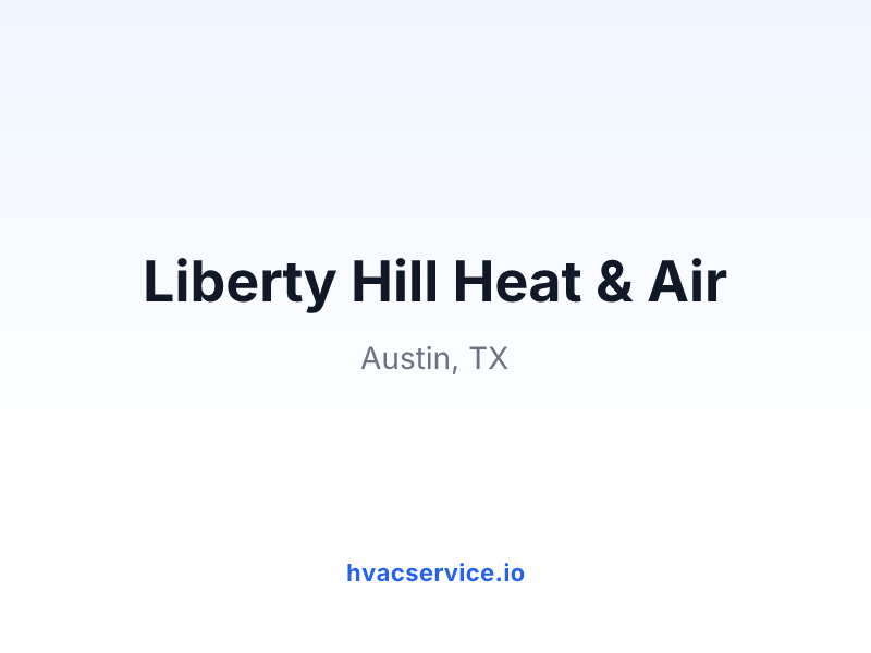 Liberty Hill Heat & Air