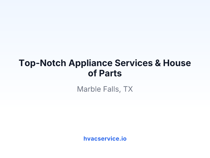 Top-Notch Appliance Services & House of Parts