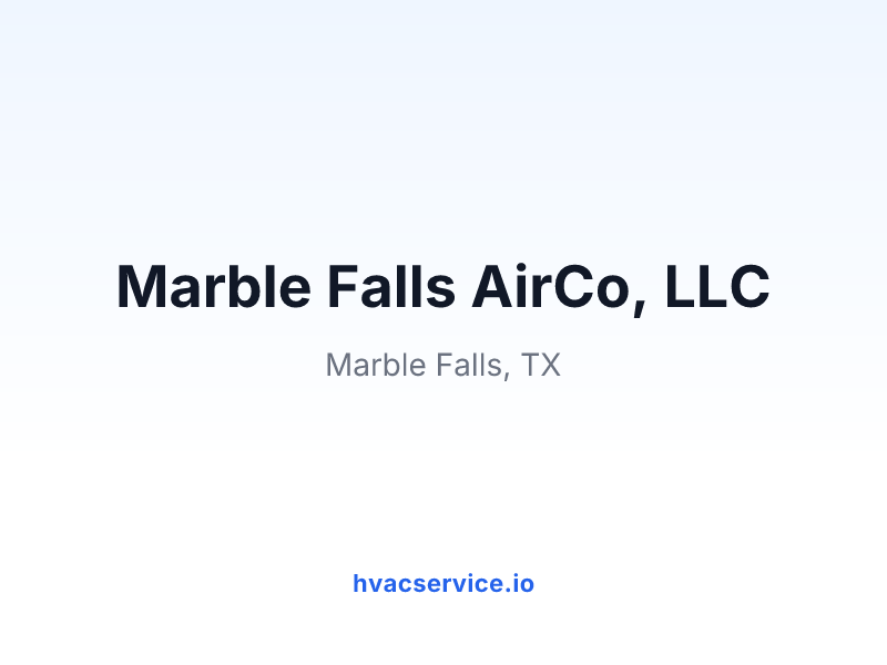 Marble Falls AirCo, LLC