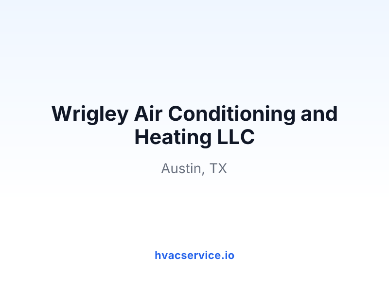 Wrigley Air Conditioning and Heating LLC