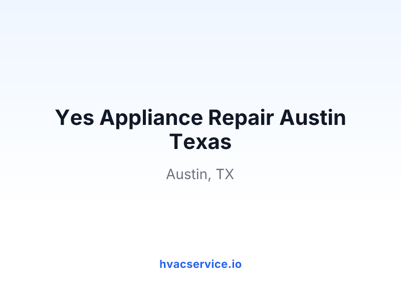 Yes Appliance Repair Austin Texas